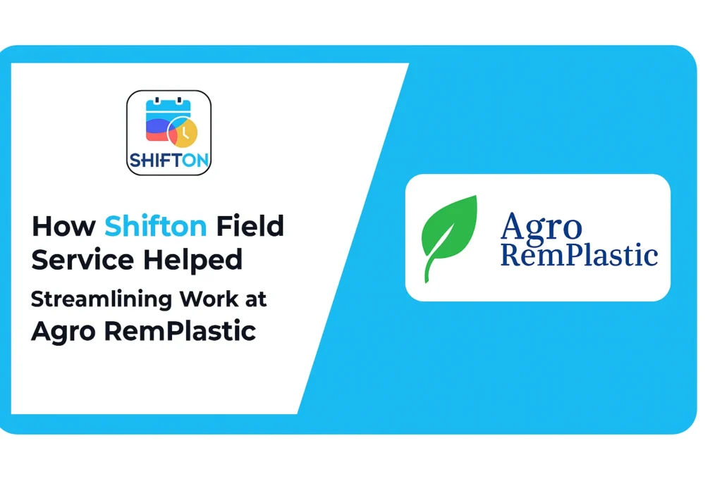 Streamlining Work at Agro RemPlastic with Shifton Field Service